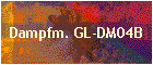 Dampfm. GL-DM04B